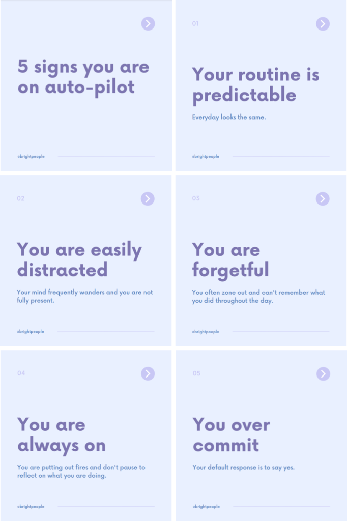 5 signs you are on auto-pilot - Bright People
